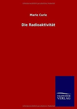 Die Radioaktivität