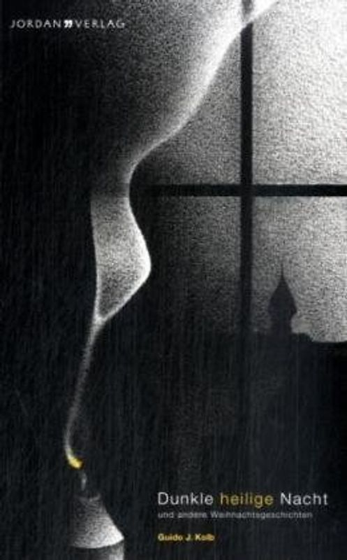 Dunkle heilige Nacht und andere Weihnachtsgeschichten