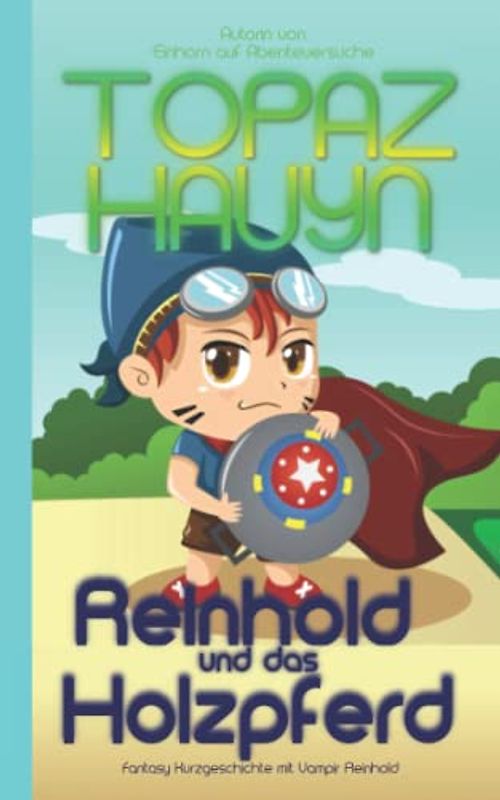 Reinhold und das Holzpferd: Fantasy Kurzgeschichte mit Vampir Reinhold