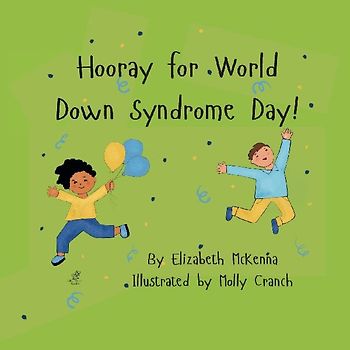 Hooray for World Down Syndrome Day!