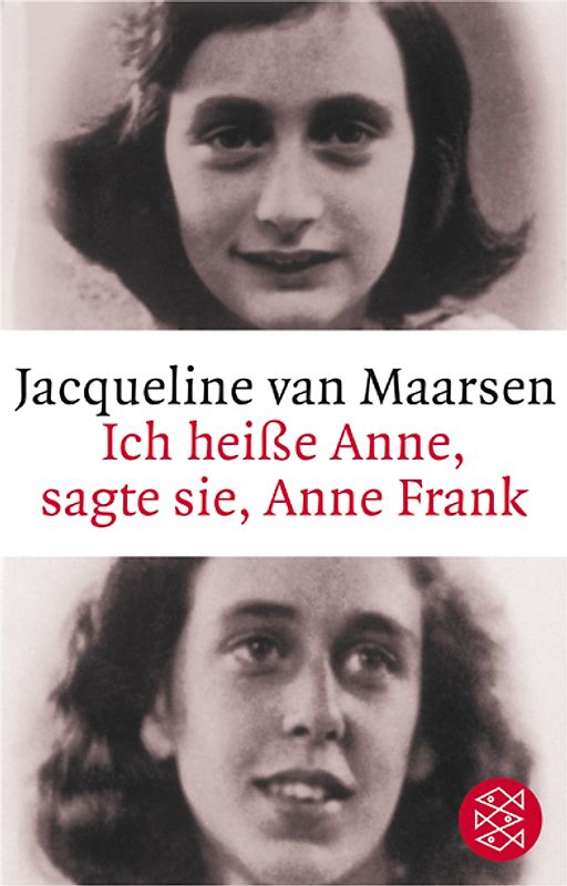 Ich heiße Anne, sagte sie, Anne Frank