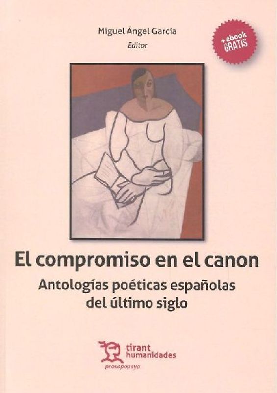 El compromiso en el canon : antologías poéticas españolas del último siglo