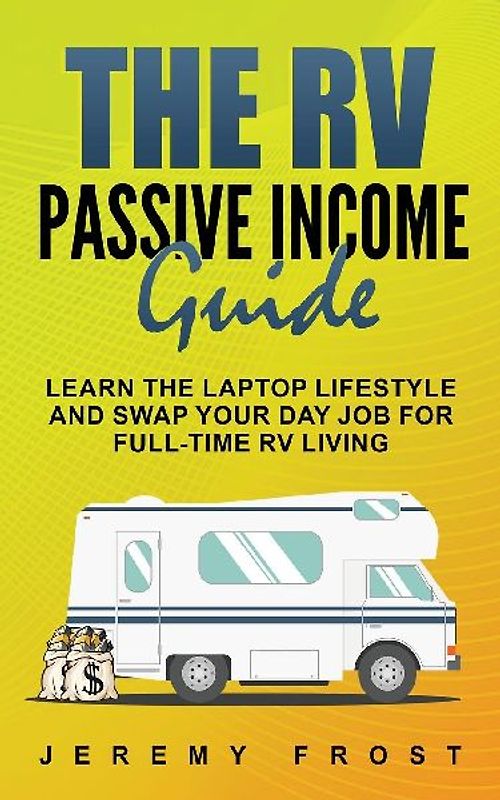 The RV Passive Income Guide
