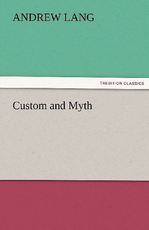 Custom and Myth