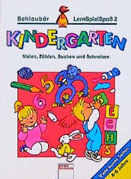 LernSpielSpaß 2. Malen, Zählen, Suchen und Schreiben Schlaubär-Kindergarten