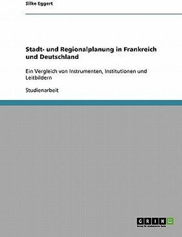 Stadt- und Regionalplanung in Frankreich und Deutschland