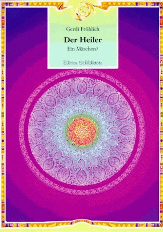 Der Heiler. Ein Märchen?