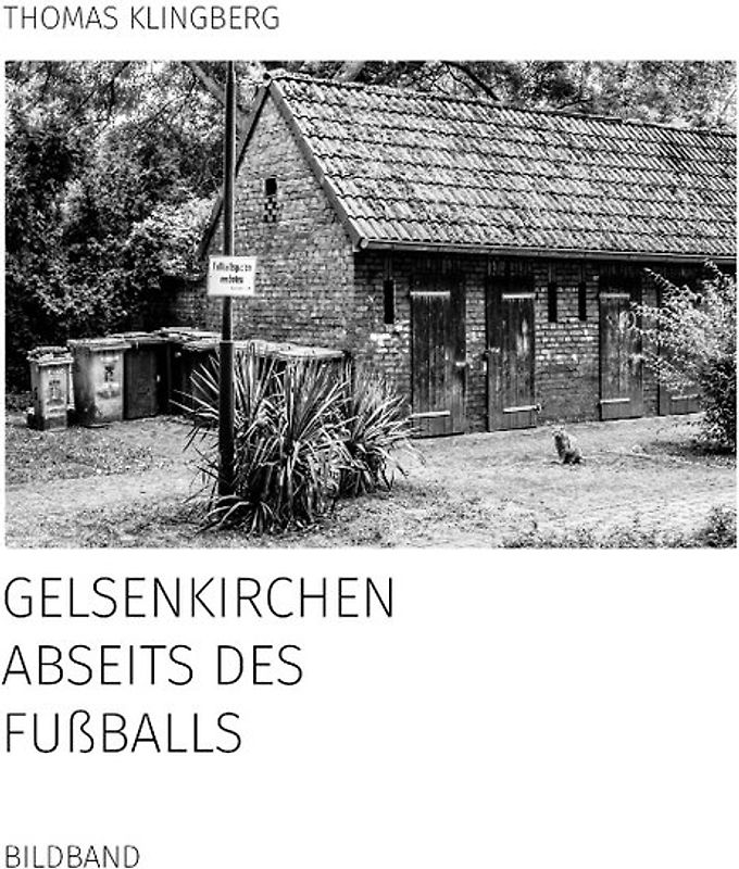 Gelsenkirchen abseits des Fußballs