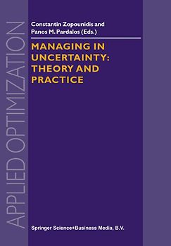 Managing in Uncertainty: Theory and Practice