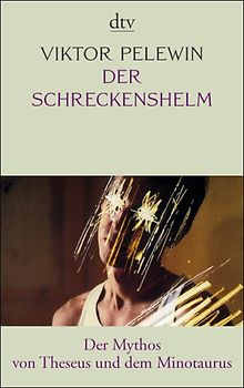 Der Schreckenshelm - Der Mythos von Theseus und dem Minotaurus