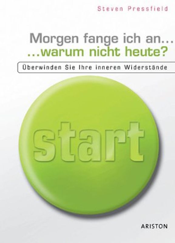 Morgen fange ich an... warum nicht heute?