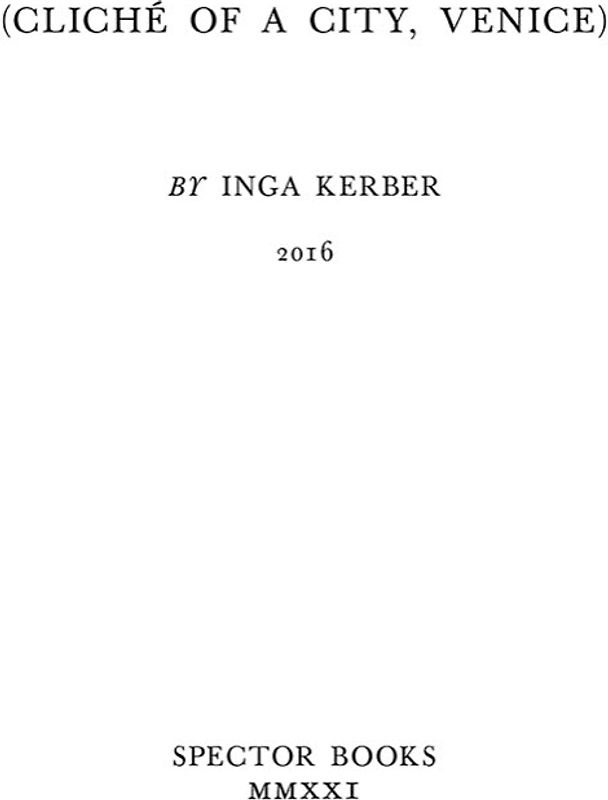 (Cliché of a City, Venice)