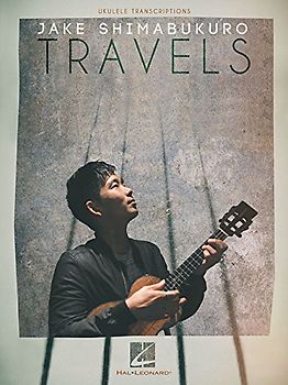 Jake Shimabukuro: Travels: Noten für Ukulele