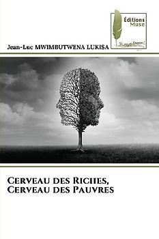 Cerveau des Riches, Cerveau des Pauvres