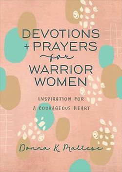 Devotions and Prayers for Warrior Women
