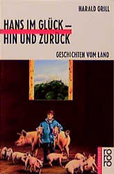 Hans im Glück - hin und zurück