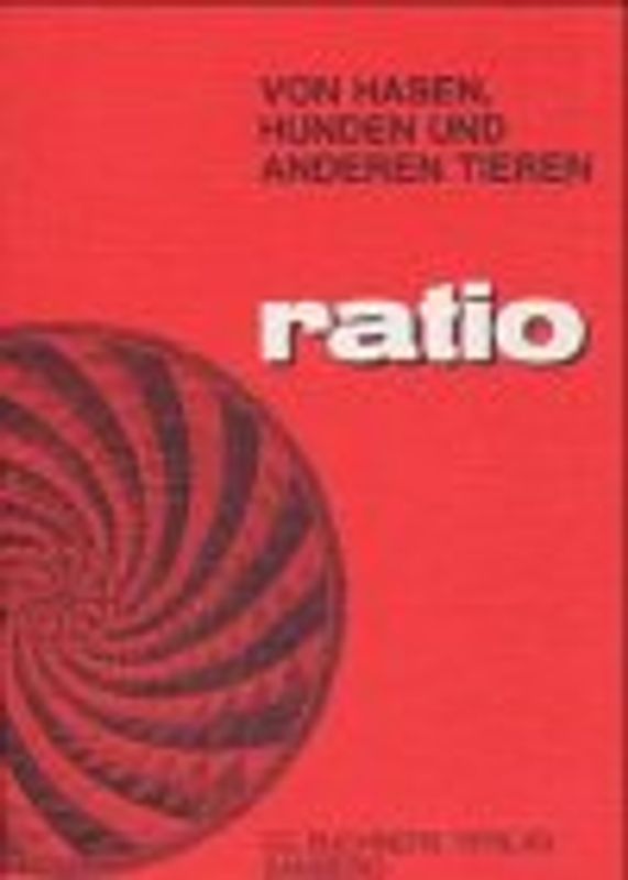 ratio / Von Hasen, Hunden und anderen Tieren. Lernzielbezogene lateinische Texte