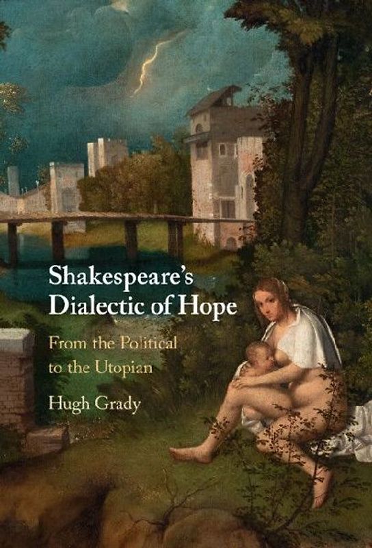 Shakespeare's Dialectic of Hope