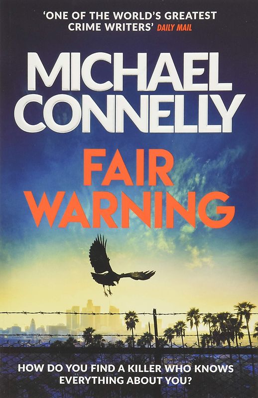 Fair Warning - Michael Connelly [Paperback]