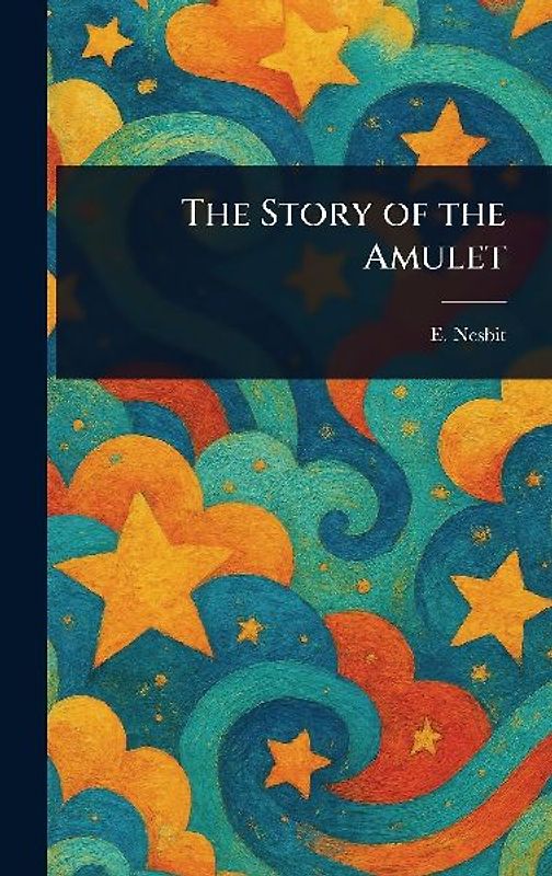 The Story of the Amulet