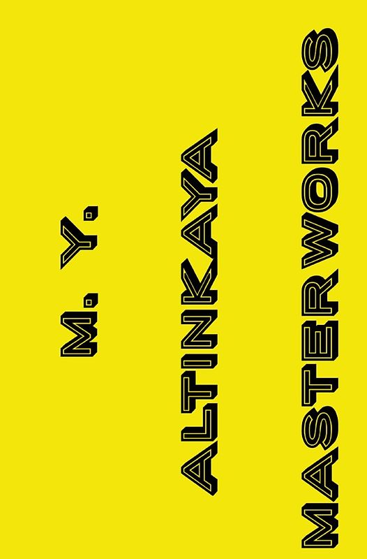 M. Y. ALTINKAYA MASTERWORKS