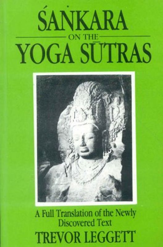Sankara on the Yoga Sutras - Leggett, Trevor