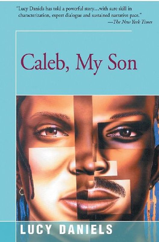 Caleb, My Son