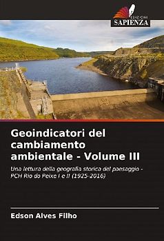 Geoindicatori del cambiamento ambientale - Volume III