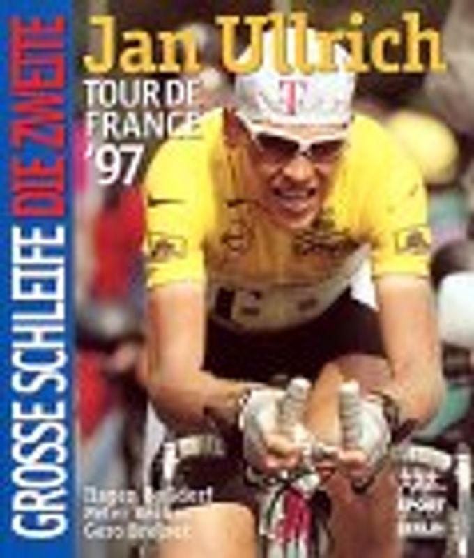Grosse Schleife - Die Zweite. Tour de France '97