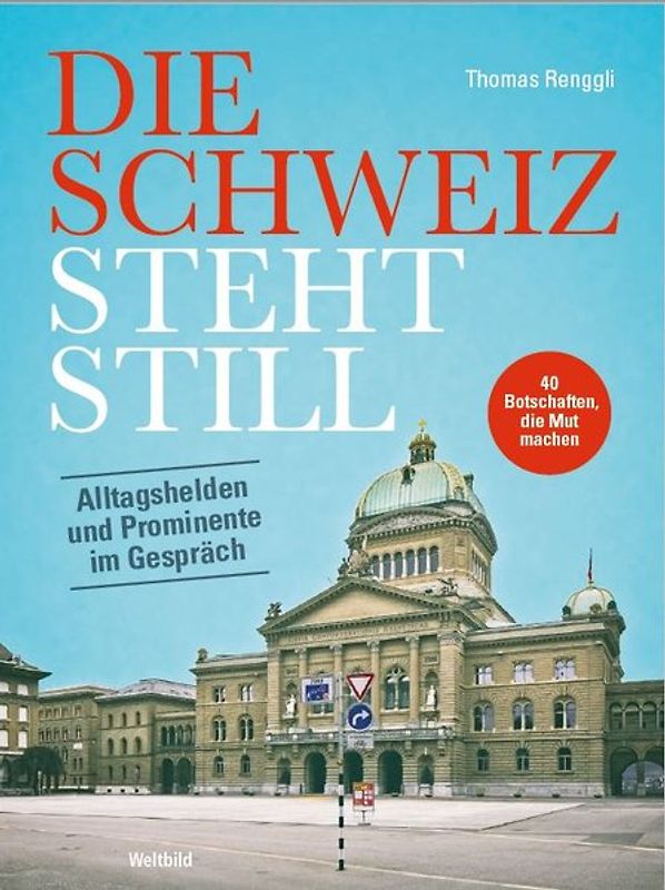 Die Schweiz steht still
