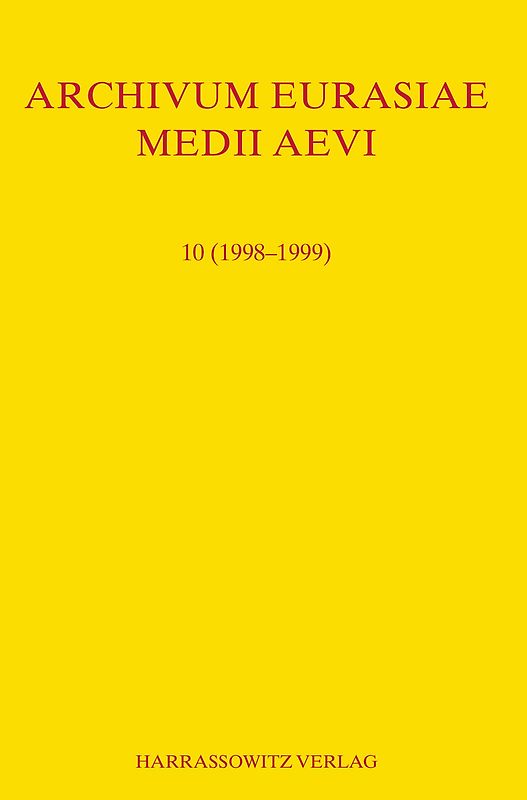 Archivum Eurasiae Medii Aevi 10 (1998-1999)