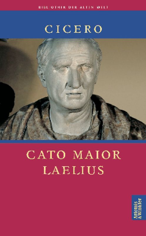 Cato Maior. Laelius / Cato der Ältere. Laelius