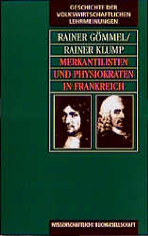 Merkantilisten und Physiokraten in Frankreich. Geschichte der volkswirtschaftlichen Lehrmeinungen