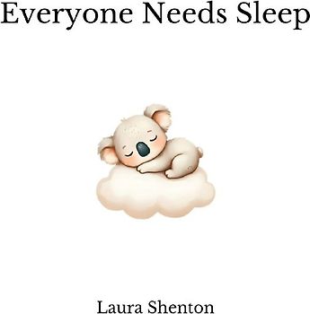 Everyone Needs Sleep