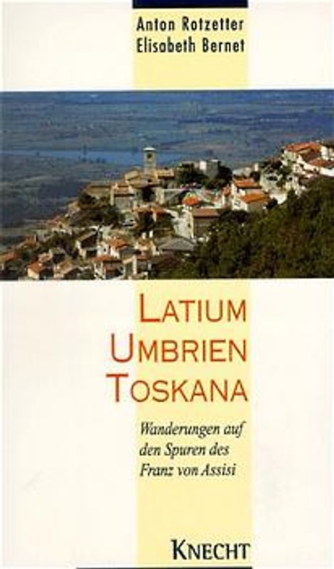 Latium - Umbrien - Toskana