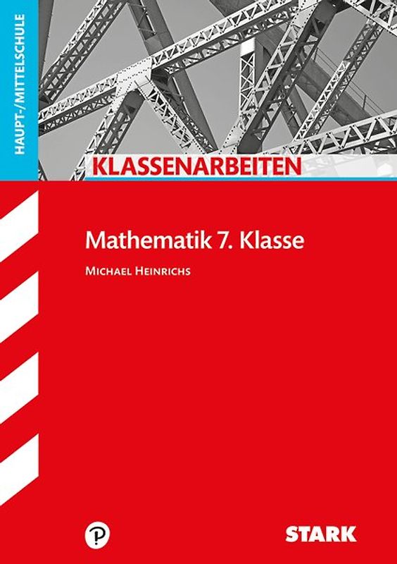STARK Mathematik 7. Klasse - Klassenarbeiten Haupt-/Mittelschule