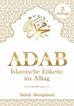 ADAB: Islamische Etikette im Alltag