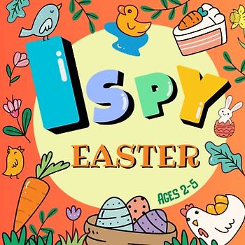 I Spy Easter: Fun activity | Kid aged 2-5 | Toddlers and Preschoolers | Bunny | Easter Egg