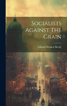 Socialists Against The Grain