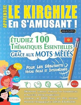 APPRENDRE LE KIRGHIZE EN S'AMUSANT - POUR LES DÉBUTANTS