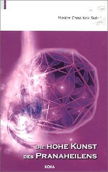 Die Hohe Kunst des Pranaheilens