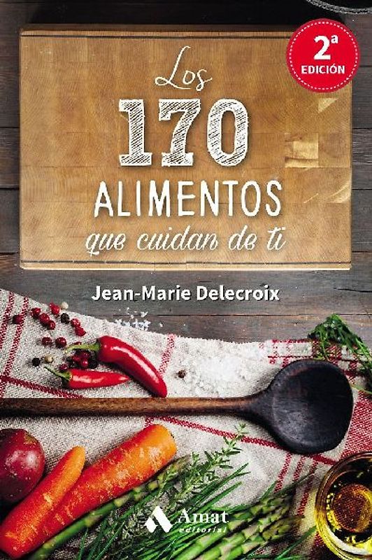 Los 170 alimentos que cuidan de ti
