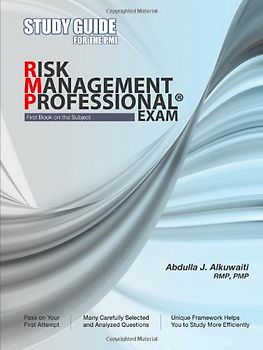 Study Guide for the PMI: Risk Management Professional® Exam - Abdulla J. Alkuwaiti