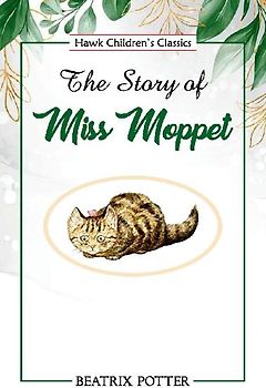 The Story of Miss Moppet