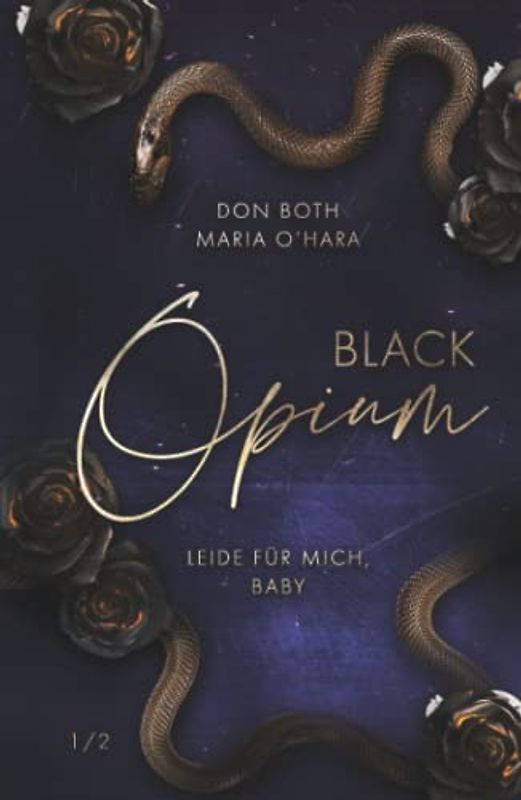 Black Opium: Leide für mich, Baby (Black-Reihe, Band 3)