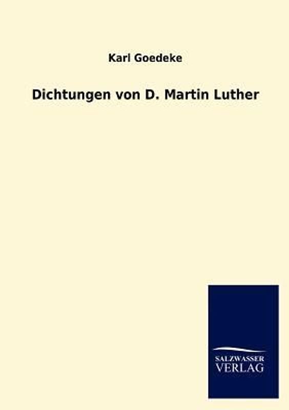 Dichtungen von D. Martin Luther