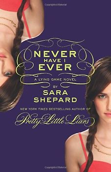 The Lying Game 02. Never Have I Ever - Sara Shepard