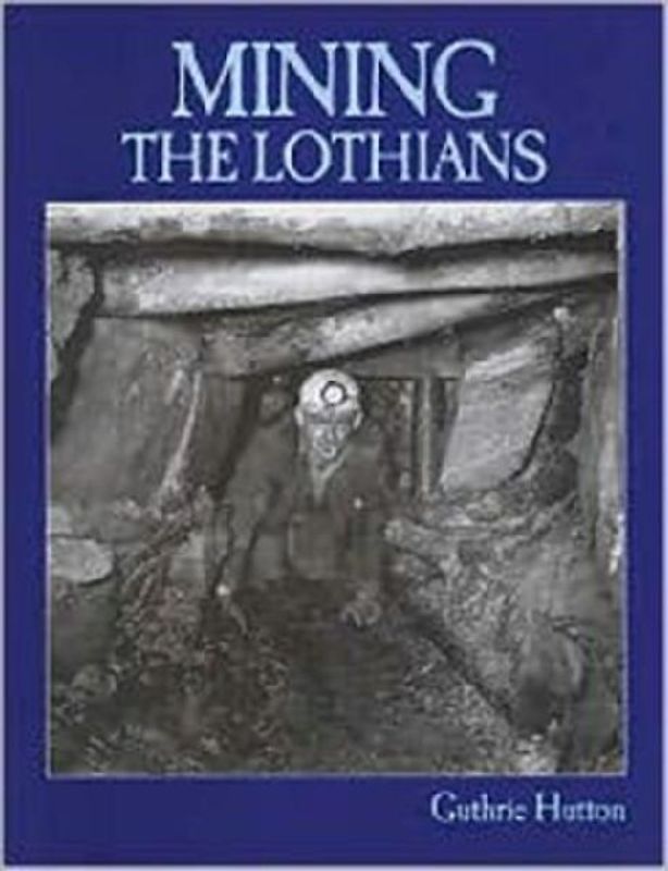 Mining the Lothians