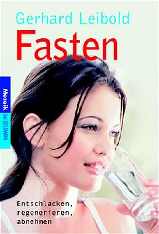 Fasten. Entschlacken, regenerieren, abnehmen
