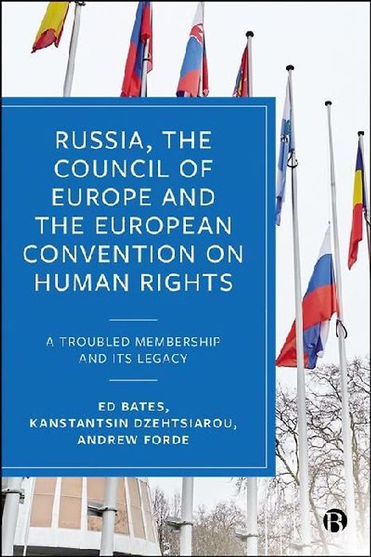 Russia, the Council of Europe and the European Convention on Human Rights